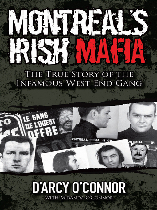 Title details for Montreal's Irish Mafia by D'Arcy O'Connor - Wait list